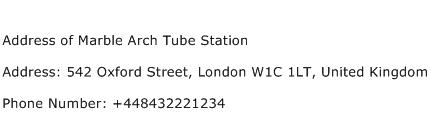 Address of Marble Arch Tube Station Address Contact Number