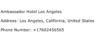 Ambassador Hotel Los Angeles Address Contact Number