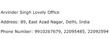 Arvinder Singh Lovely Office Address Contact Number