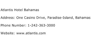 Atlantis Hotel Bahamas Address Contact Number
