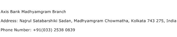 Axis Bank Madhyamgram Branch Address Contact Number