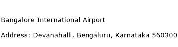 Bangalore International Airport Address Contact Number