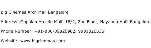 Big Cinemas Arch Mall Bangalore Address Contact Number