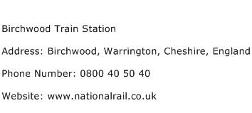 Birchwood Train Station Address Contact Number