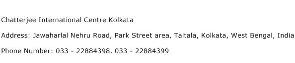 Chatterjee International Centre Kolkata Address Contact Number