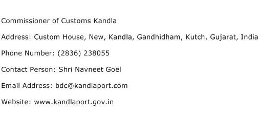 Commissioner of Customs Kandla Address Contact Number