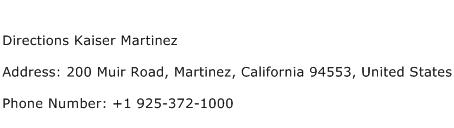 Directions Kaiser Martinez Address Contact Number