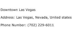 Downtown Las Vegas Address Contact Number