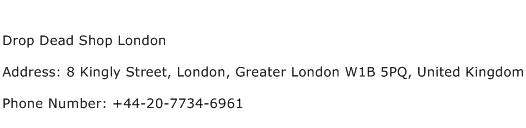 Drop Dead Shop London Address Contact Number