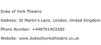 Duke of York Theatre Address Contact Number