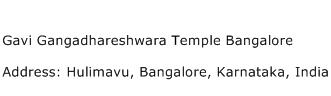 Gavi Gangadhareshwara Temple Bangalore Address Contact Number