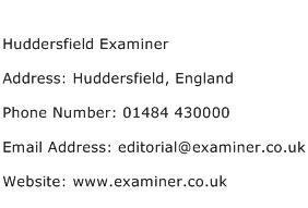 Huddersfield Examiner Address Contact Number
