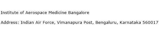 Institute of Aerospace Medicine Bangalore Address Contact Number