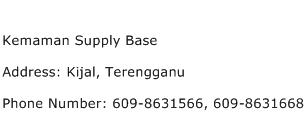 Kemaman Supply Base Address Contact Number