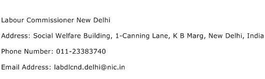 Labour Commissioner New Delhi Address Contact Number