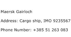 Maersk Gairloch Address Contact Number