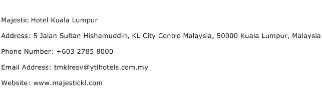 Majestic Hotel Kuala Lumpur Address Contact Number