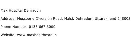 Max Hospital Dehradun Address Contact Number