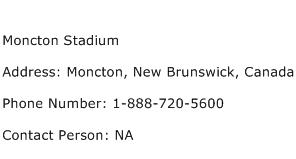 Moncton Stadium Address Contact Number