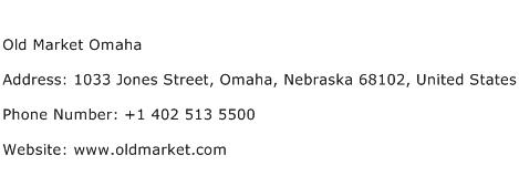 Old Market Omaha Address Contact Number