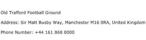 Old Trafford Football Ground Address Contact Number