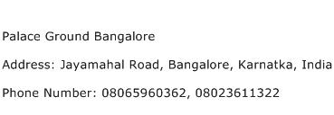 Palace Ground Bangalore Address Contact Number