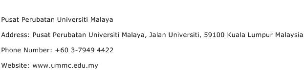 Pusat Perubatan Universiti Malaya Address Contact Number