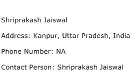 Shriprakash Jaiswal Address Contact Number