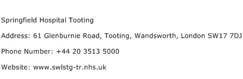 Springfield Hospital Tooting Address Contact Number