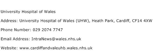 University Hospital of Wales Address Contact Number