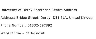 University of Derby Enterprise Centre Address Address Contact Number