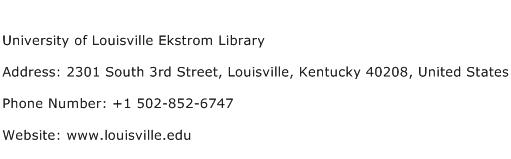 University of Louisville Ekstrom Library Address Contact Number