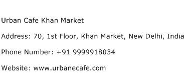 Urban Cafe Khan Market Address Contact Number