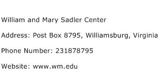 William and Mary Sadler Center Address Contact Number