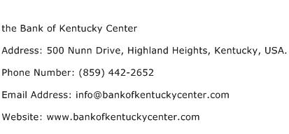 the Bank of Kentucky Center Address Contact Number